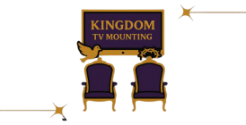 Kingdom TV Mounting